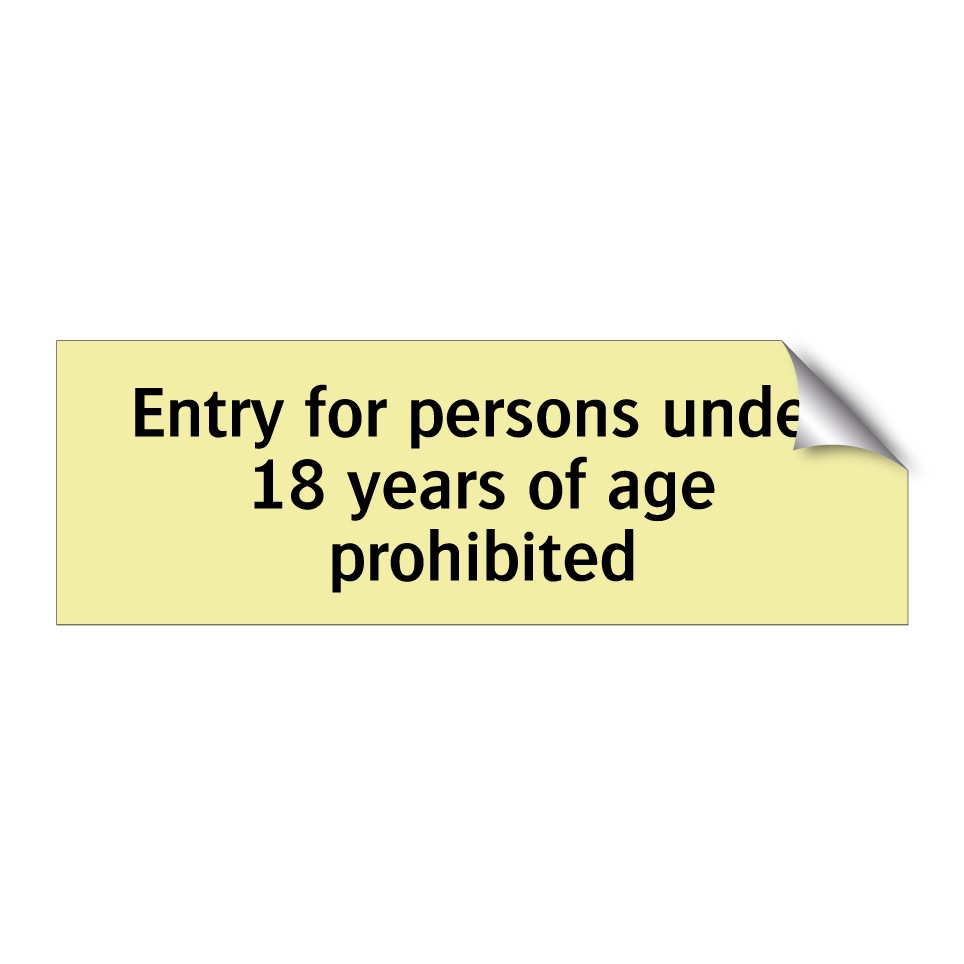 Entry for persons under 18 years of age prohibited