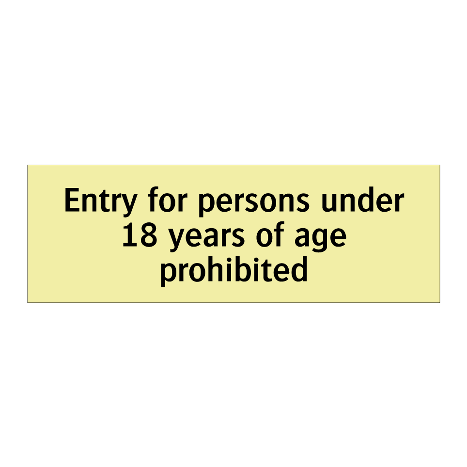 Entry for persons under 18 years of age prohibited