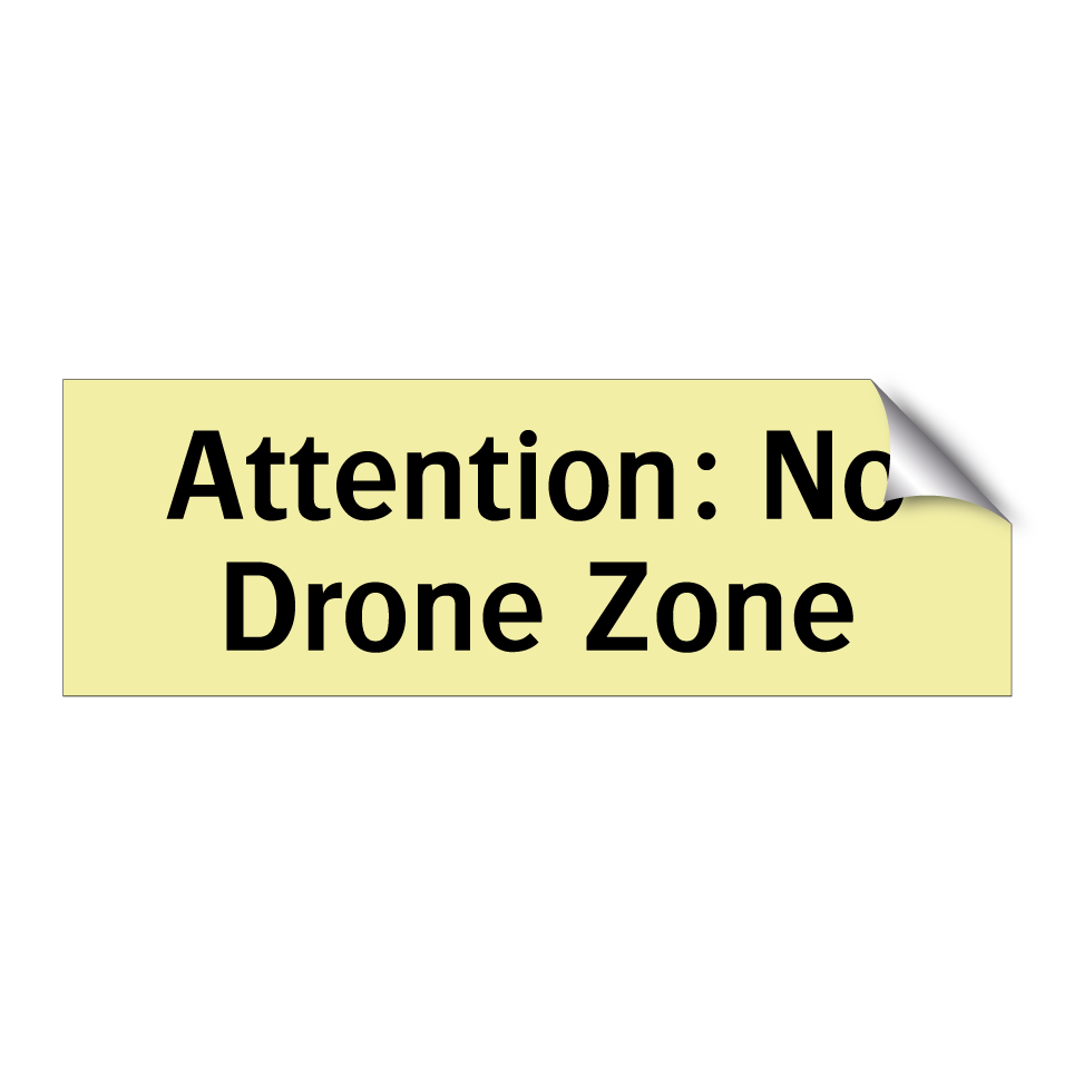 Attention: No Drone Zone