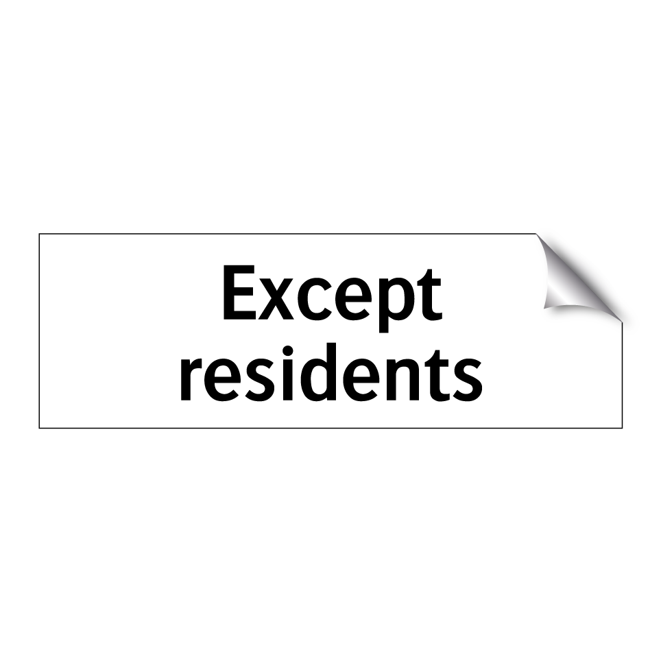 Except residents