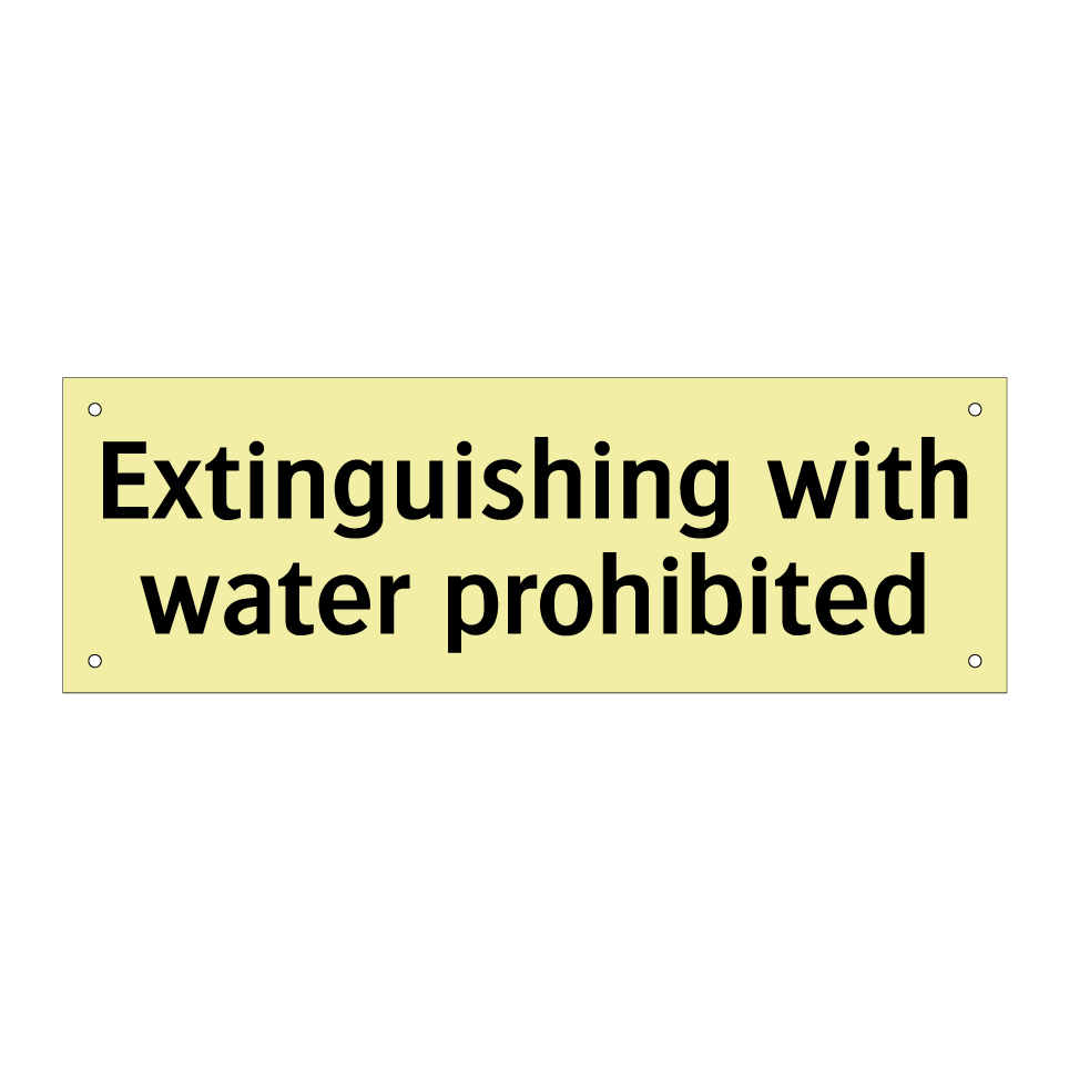 Extinguishing with water prohibited