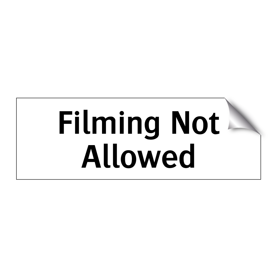 Filming Not Allowed
