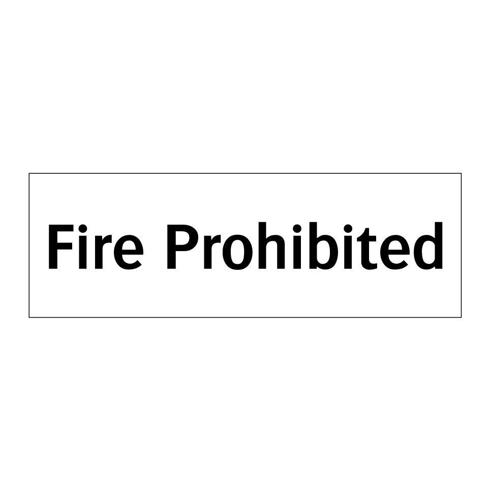 Fire Prohibited
