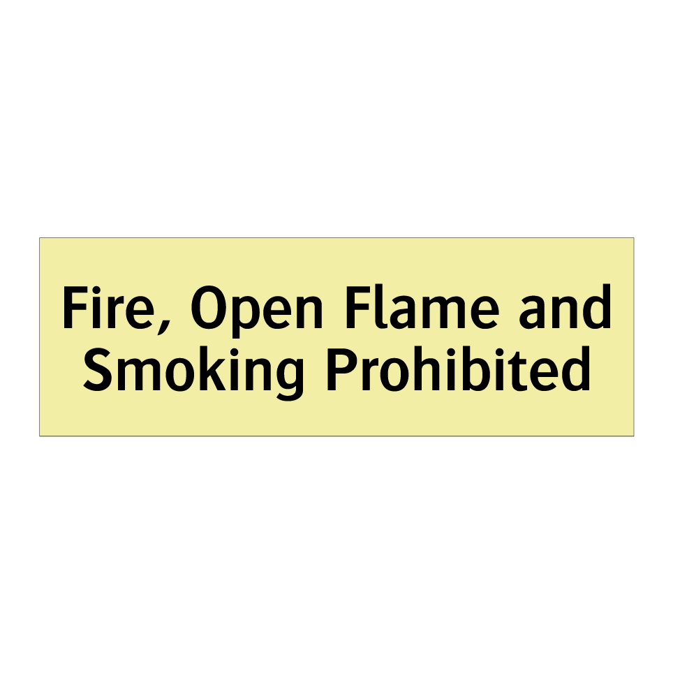 Fire, Open Flame and Smoking Prohibited