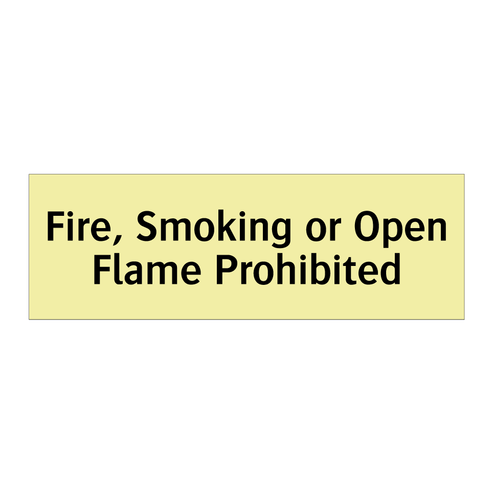 Fire, Smoking or Open Flame Prohibited