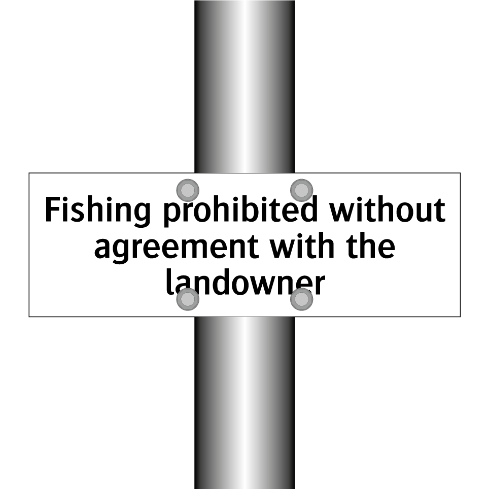 Fishing prohibited without agreement with the landowner