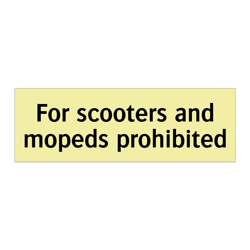 For scooters and mopeds prohibited