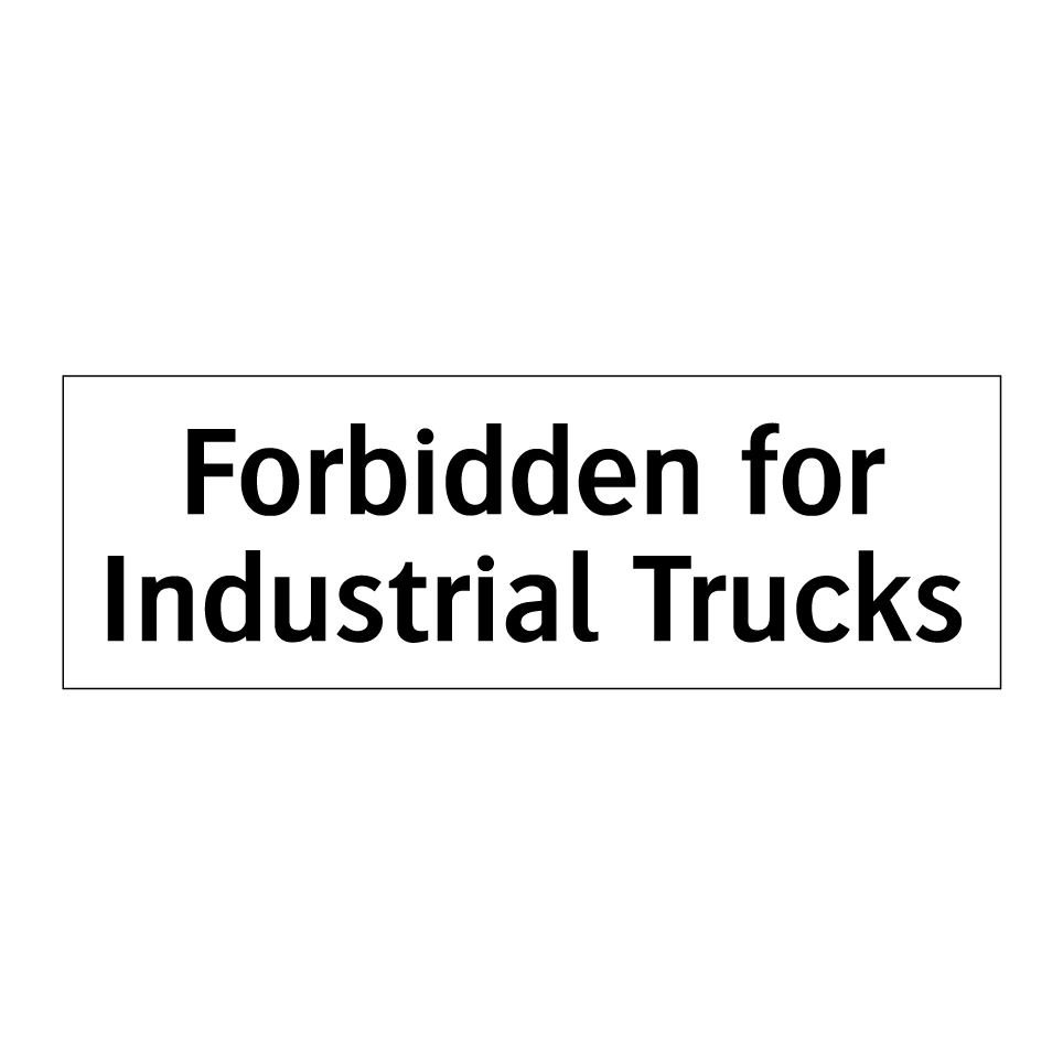 Forbidden for Industrial Trucks