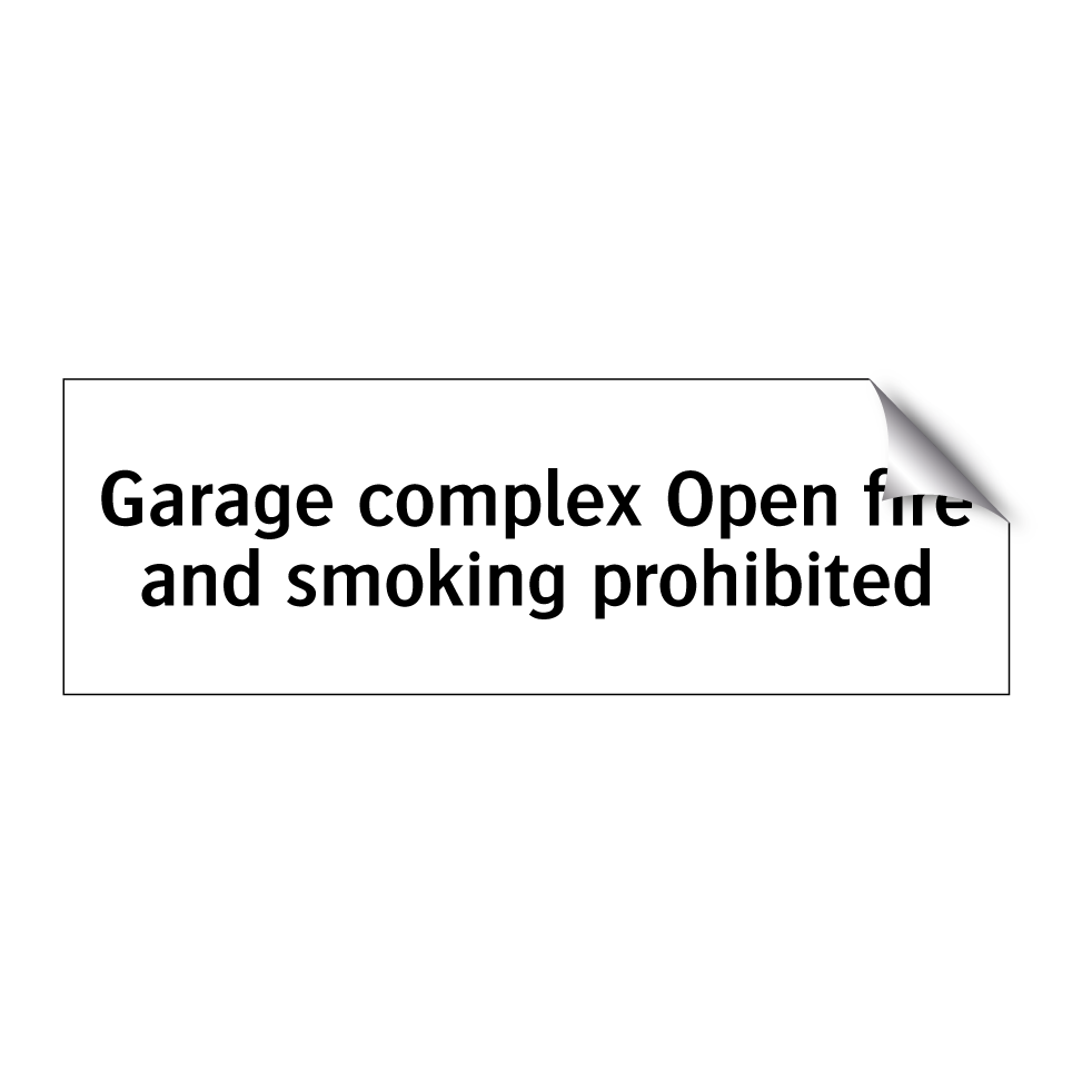 Garage complex Open fire and smoking prohibited