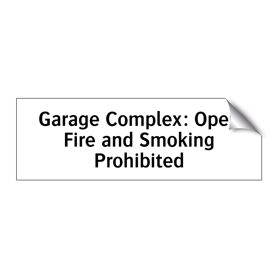Garage Complex: Open Fire and Smoking Prohibited