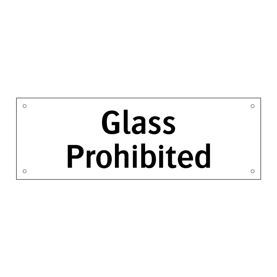 Glass Prohibited