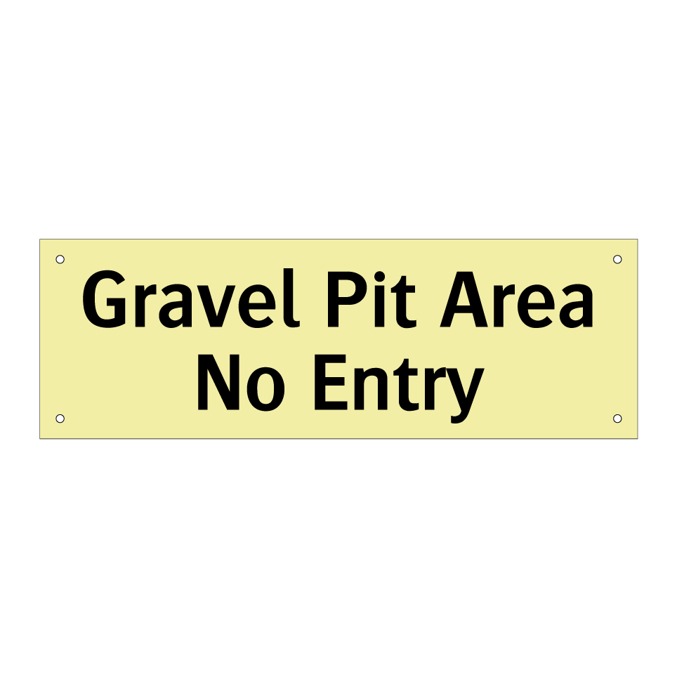 Gravel Pit Area No Entry