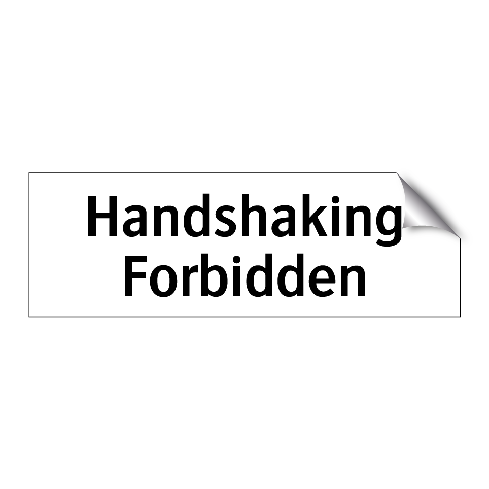 Handshaking Forbidden