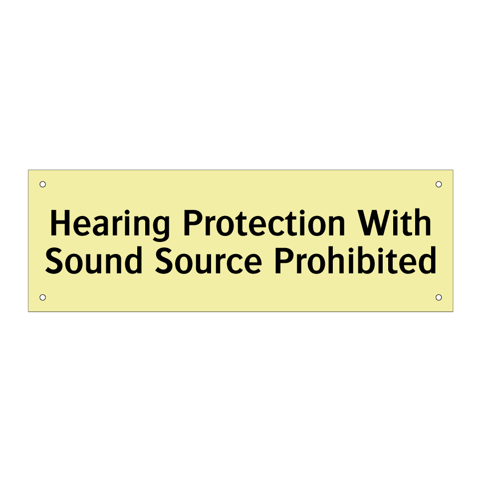 Hearing Protection With Sound Source Prohibited
