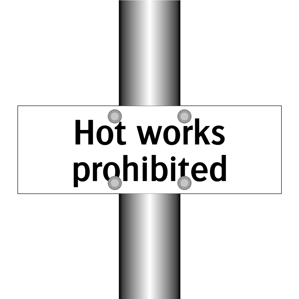 Hot works prohibited