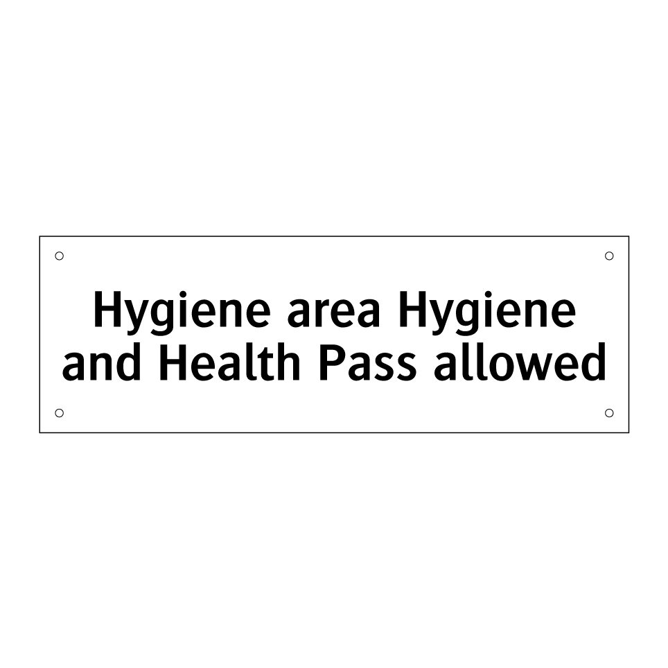 Hygiene area Hygiene and Health Pass allowed