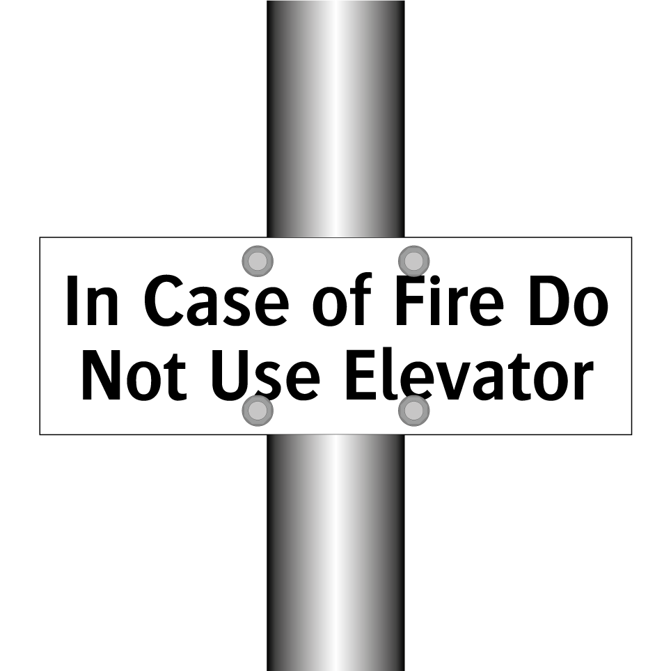 In Case of Fire Do Not Use Elevator
