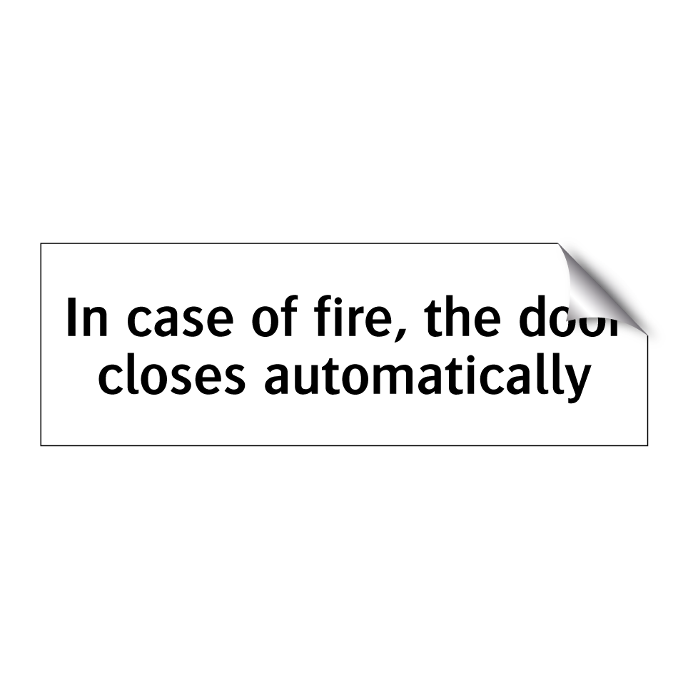In case of fire, the door closes automatically