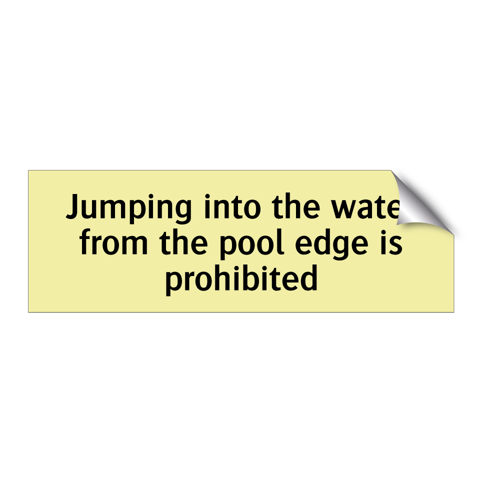 Jumping into the water from the pool edge is prohibited