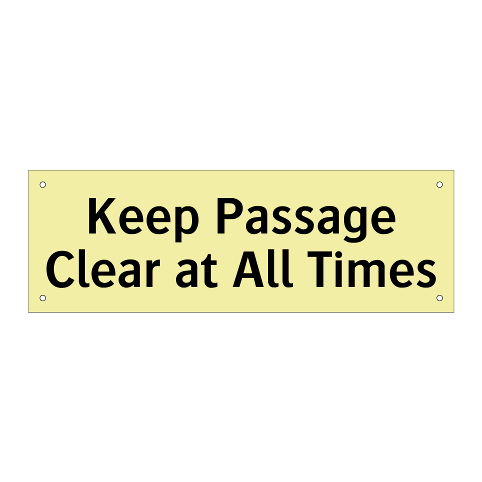 Keep Passage Clear at All Times