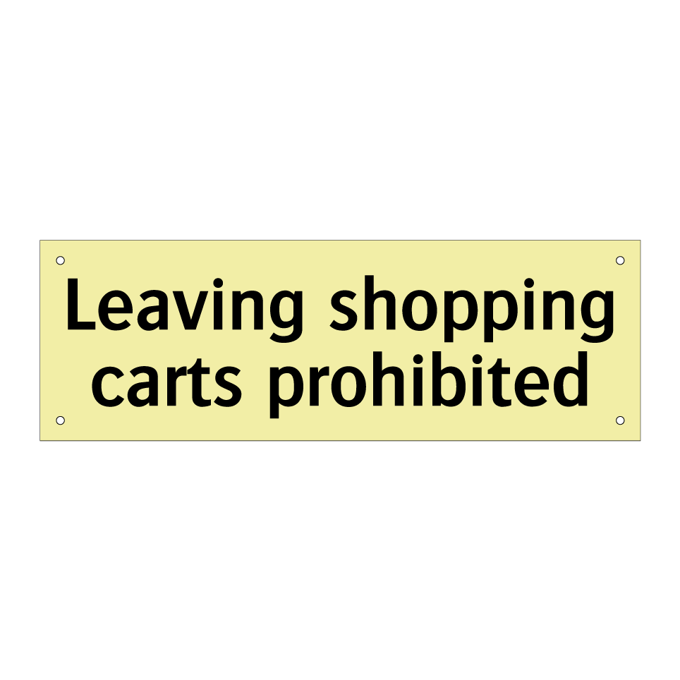 Leaving shopping carts prohibited