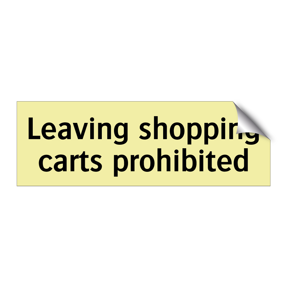 Leaving shopping carts prohibited