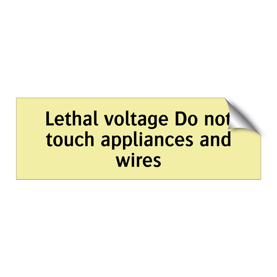 Lethal voltage Do not touch appliances and wires