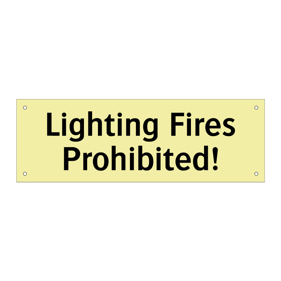 Lighting Fires Prohibited!
