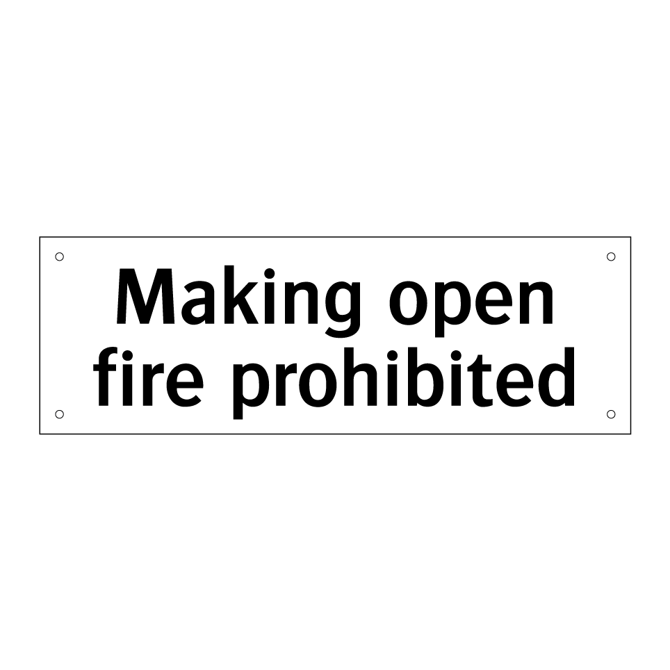 Making open fire prohibited