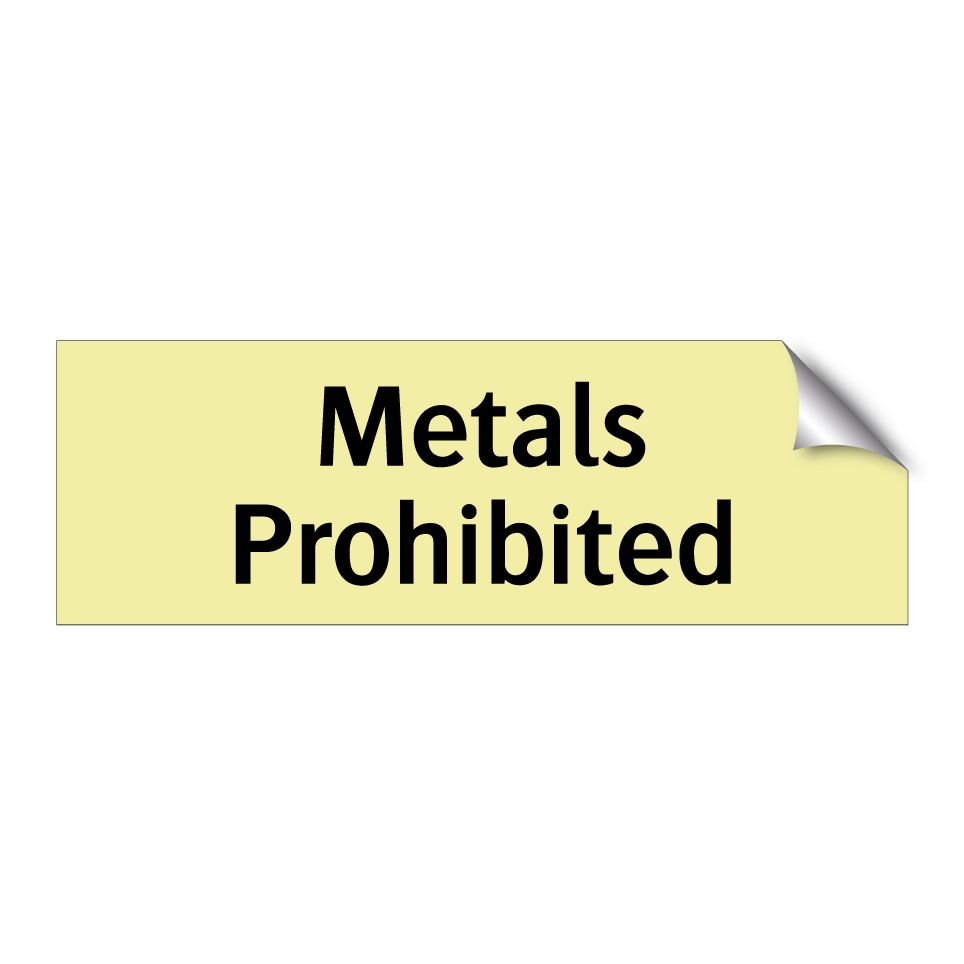 Metals Prohibited