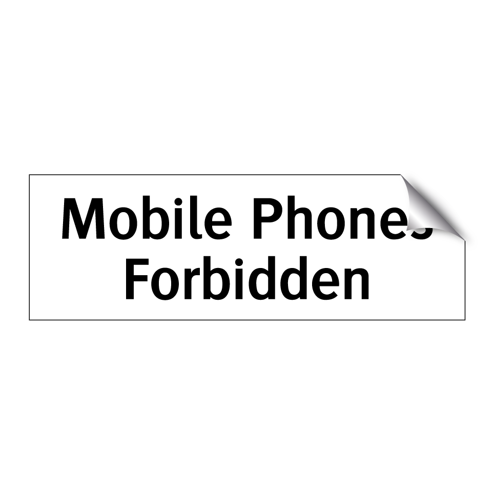 Mobile Phones Forbidden