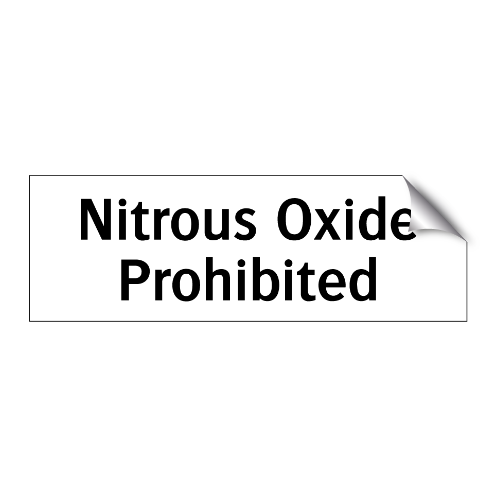 Nitrous Oxide Prohibited