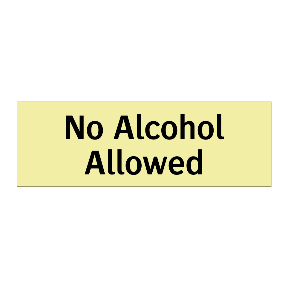 No Alcohol Allowed