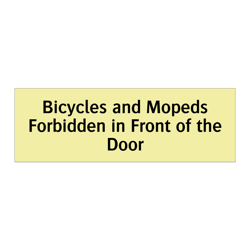 Bicycles and Mopeds Forbidden in Front of the Door
