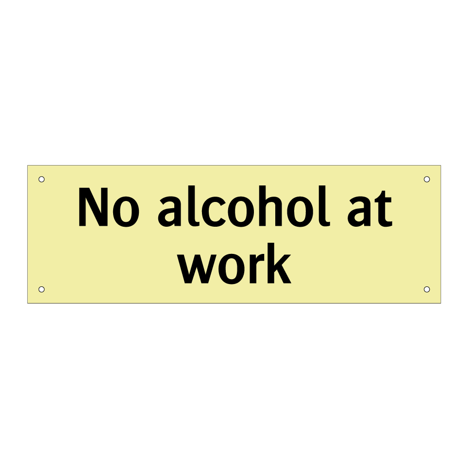 No alcohol at work