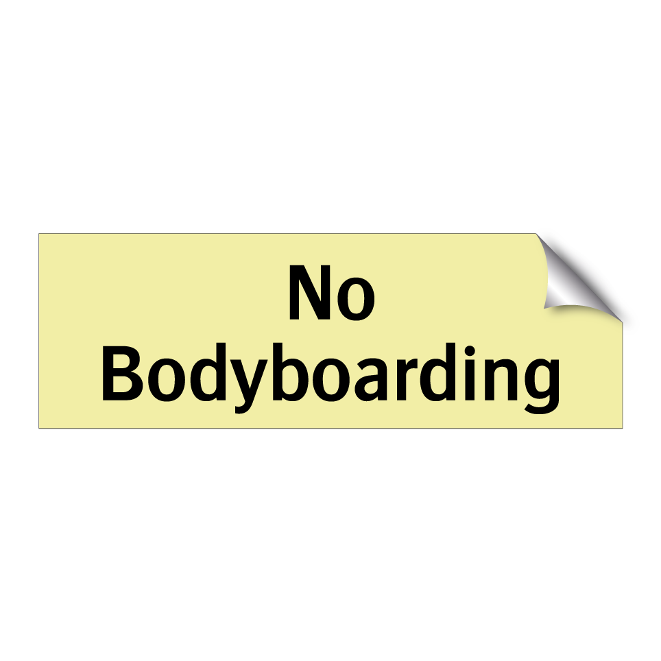 No Bodyboarding