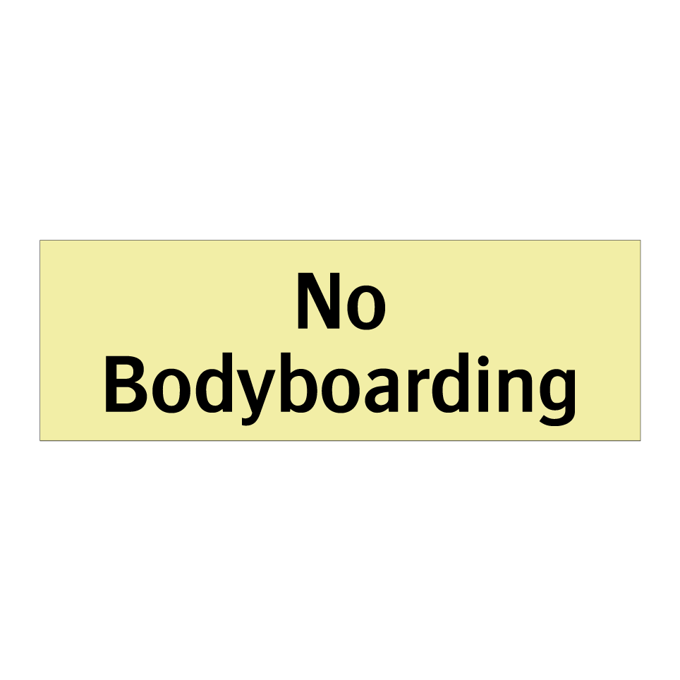 No Bodyboarding