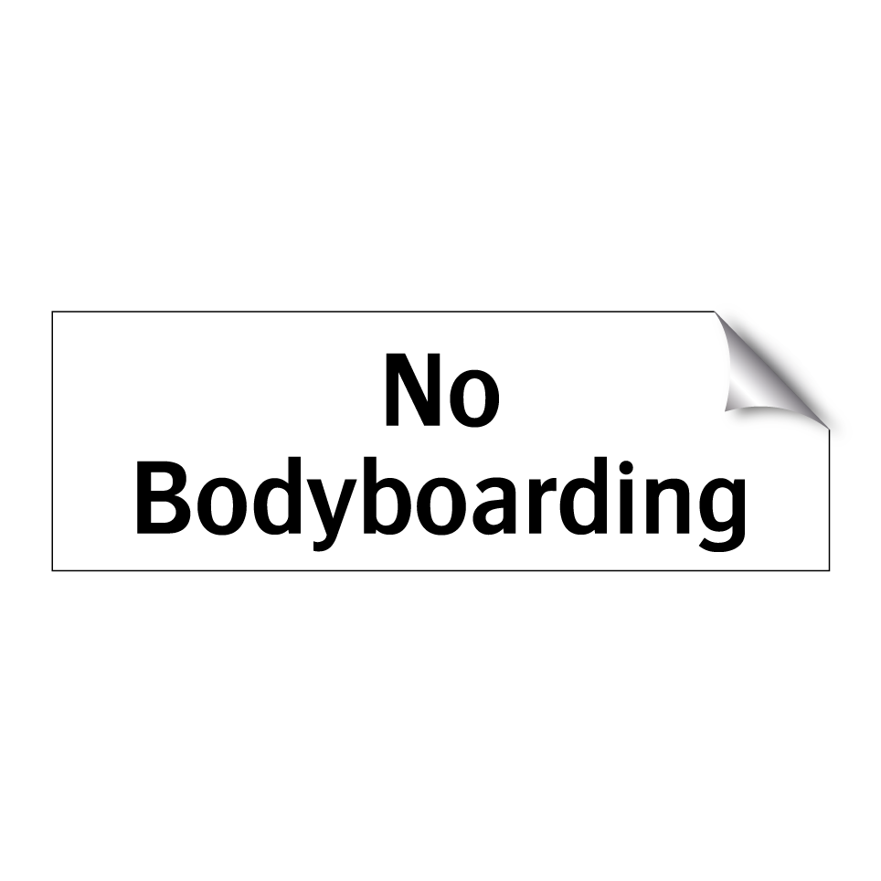 No Bodyboarding
