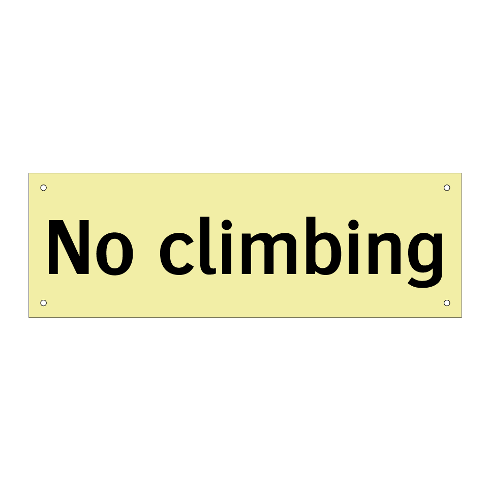 No climbing