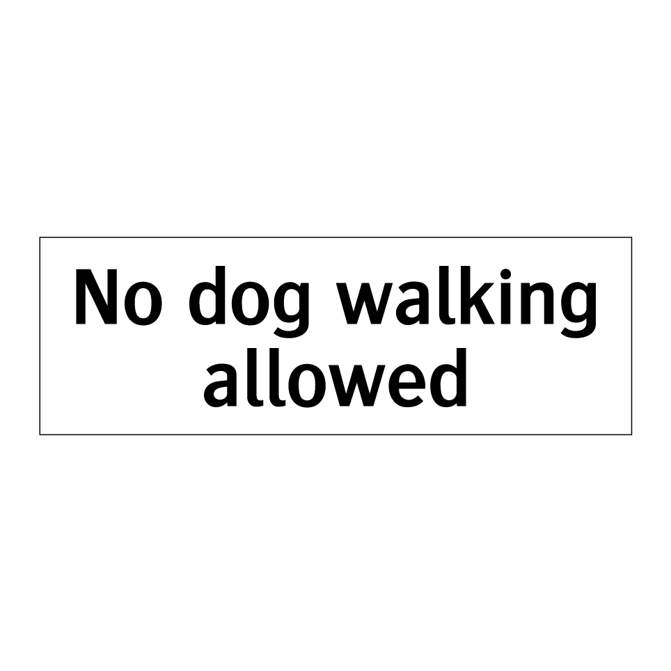 No dog walking allowed