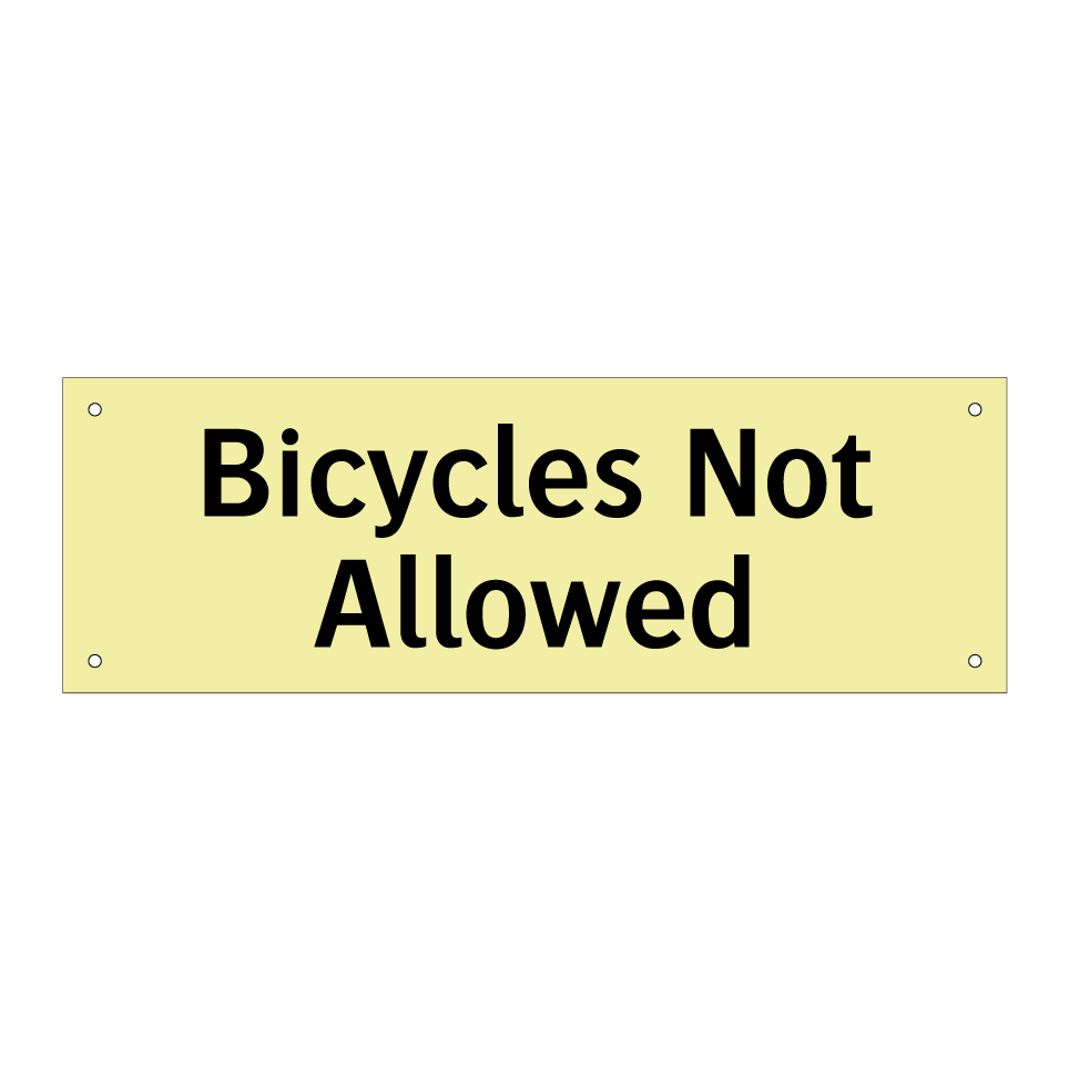 Bicycles Not Allowed