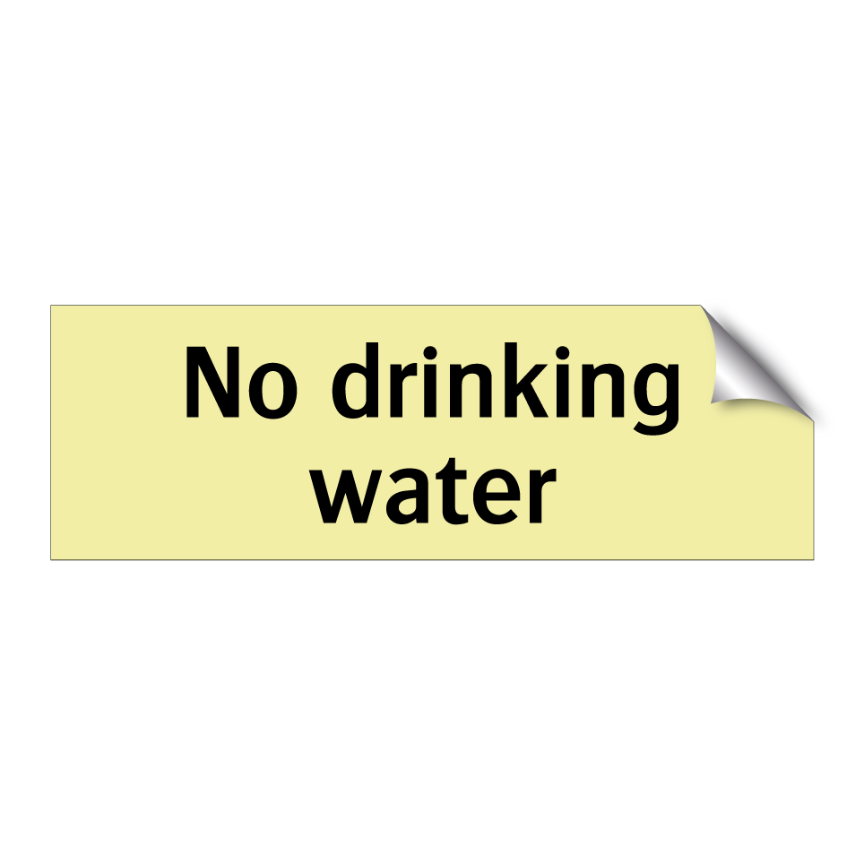 No drinking water