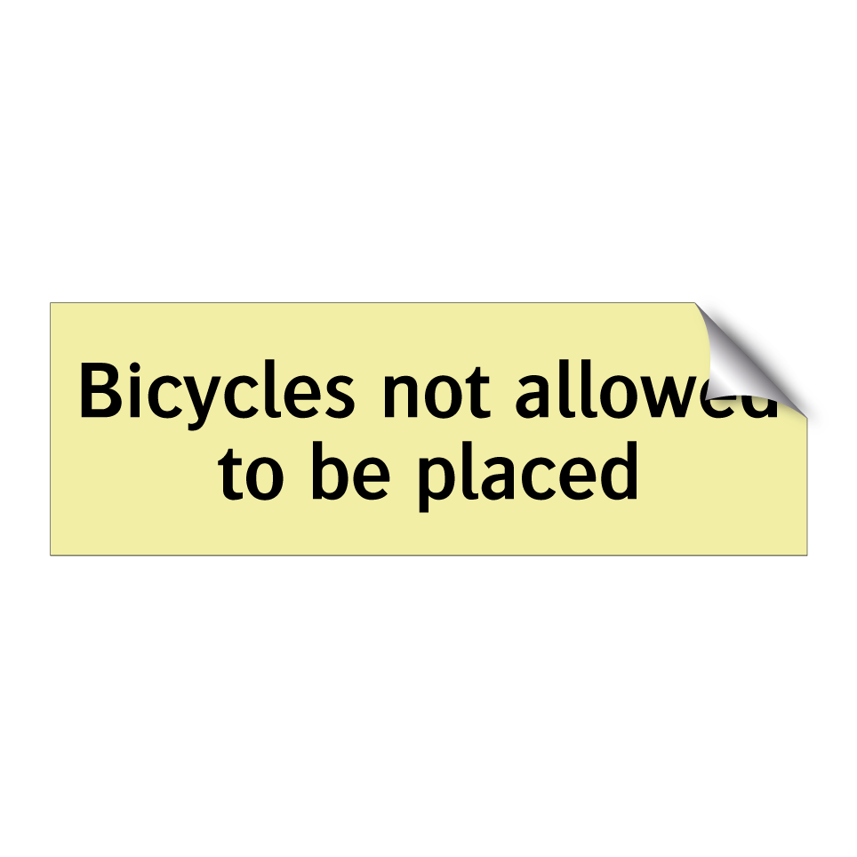 Bicycles not allowed to be placed