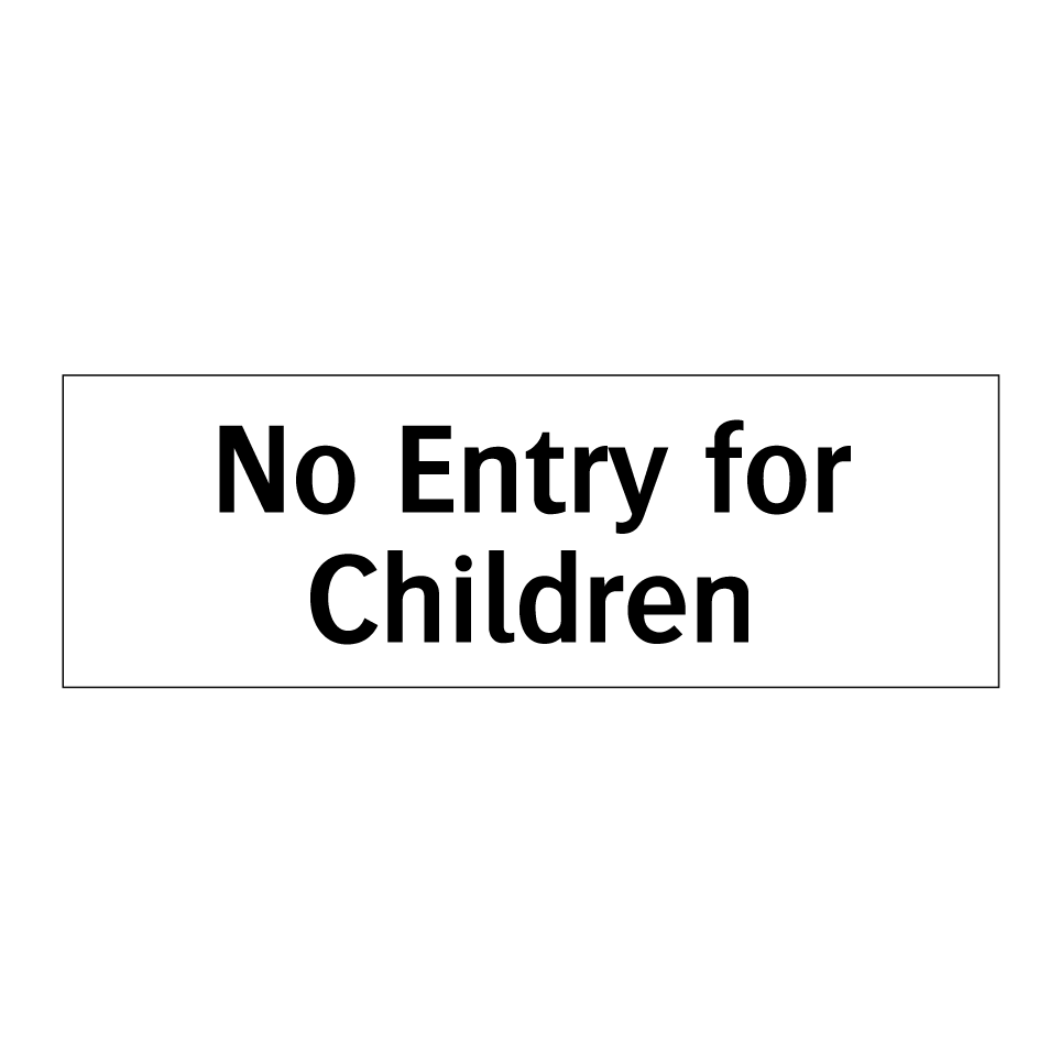No Entry for Children