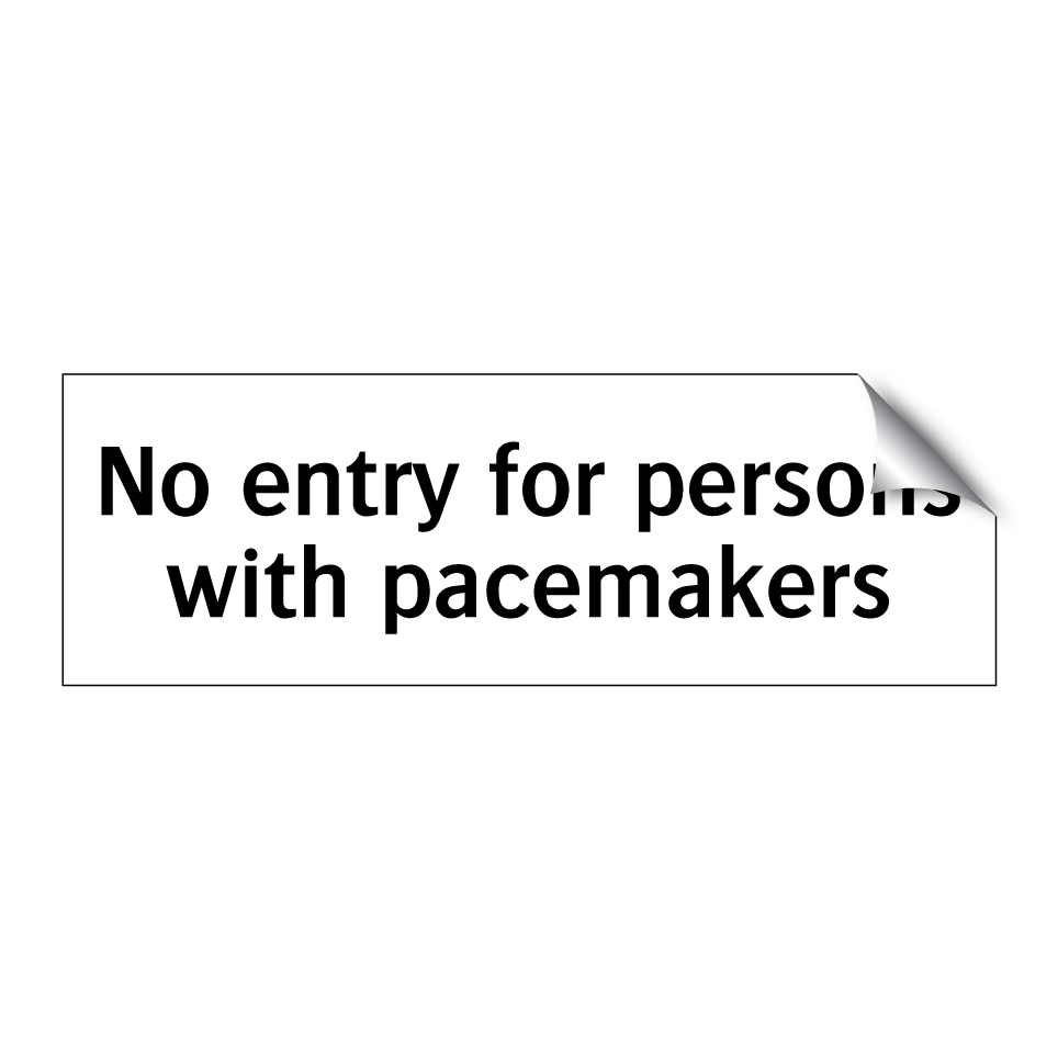 No entry for persons with pacemakers