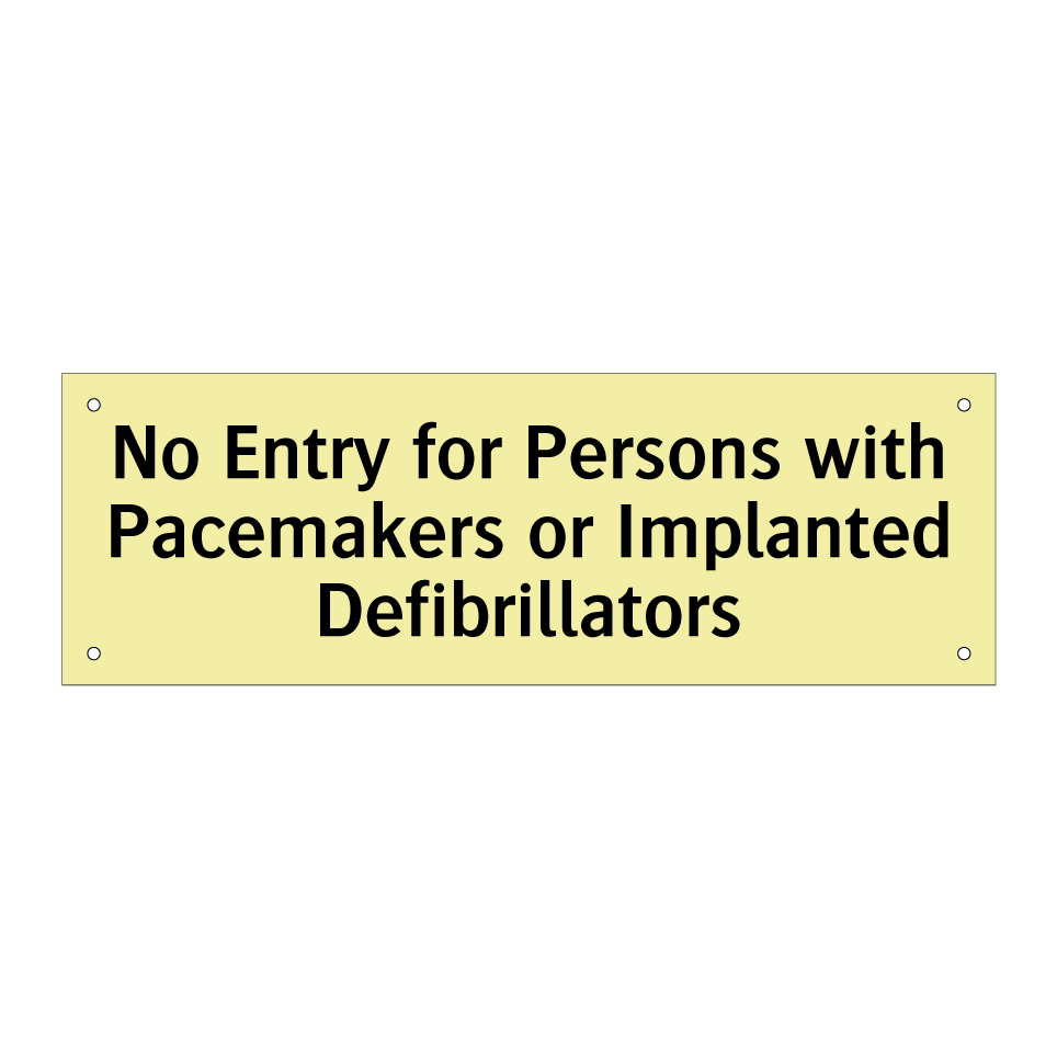 No Entry for Persons with Pacemakers or Implanted Defibrillators