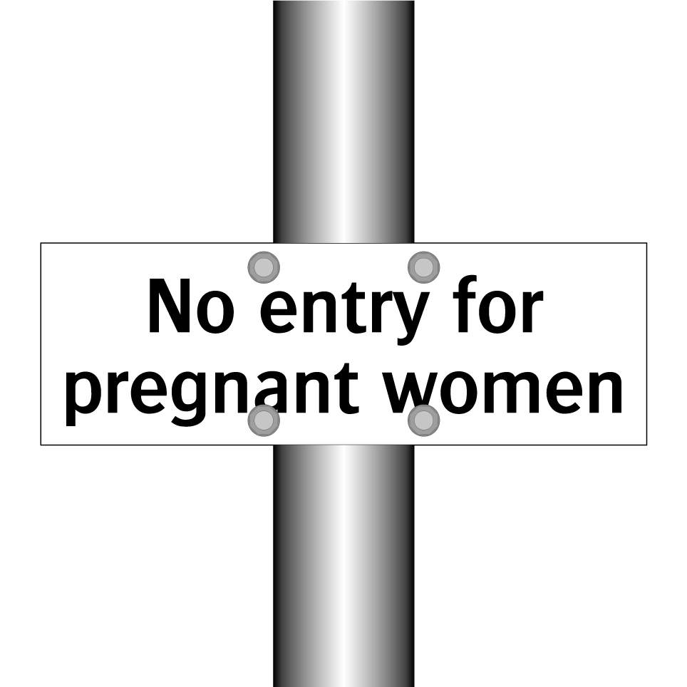 No entry for pregnant women