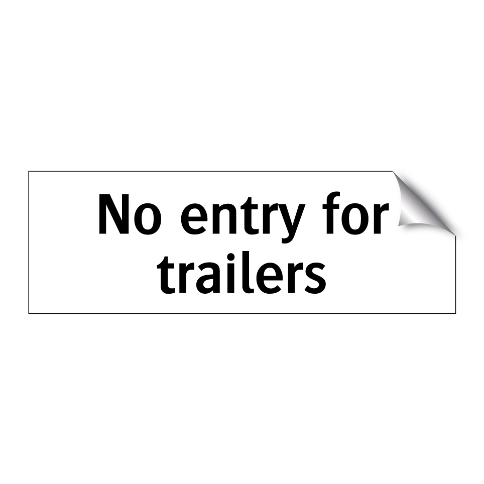 No entry for trailers