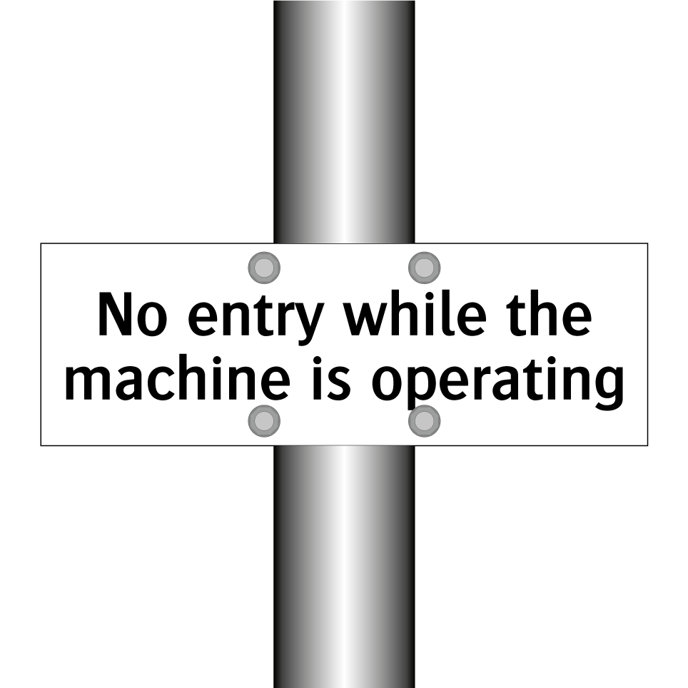 No entry while the machine is operating