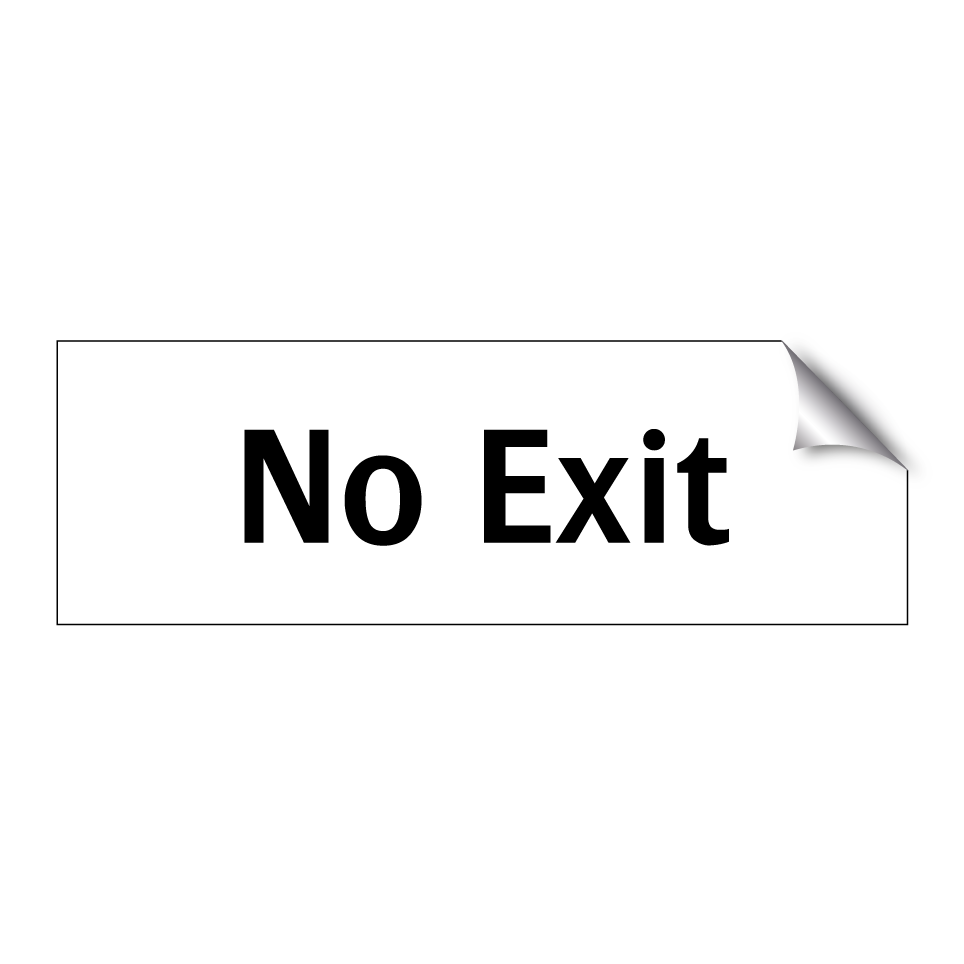 No Exit